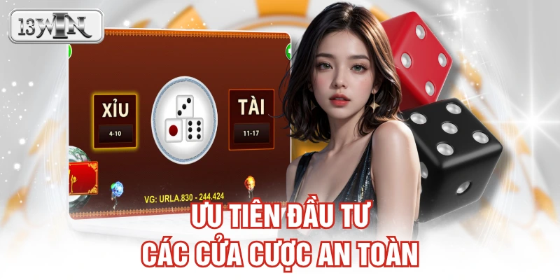 Ưu tiên đầu tư các cửa cược an toàn