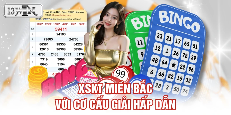 XSKT miền Bắc với cơ cấu giải hấp dẫn